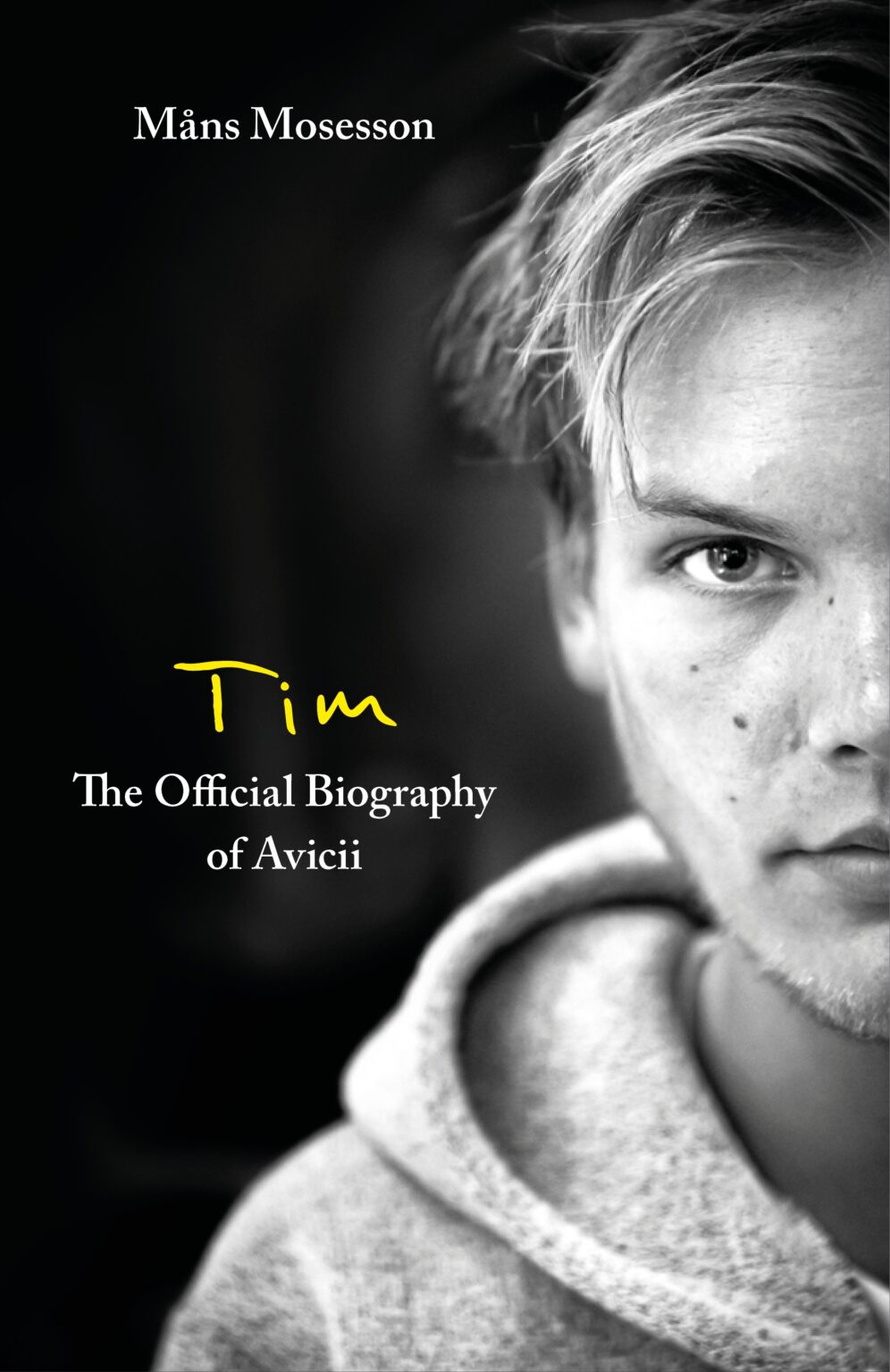 Tim: The Official Biography Of Avicii - SELTA