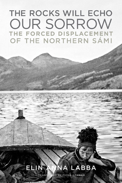 Book cover image of The Rocks Will Echo Our Sorrow. Black and white photograph of a boat in a Northern landscape with a dejected figure in the foreground.